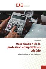 Organisation de la profession comptable en Algérie