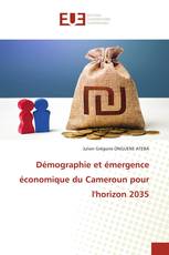 Démographie et émergence économique du Cameroun pour l'horizon 2035
