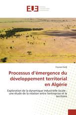 Processus d’émergence du développement territorial en Algérie