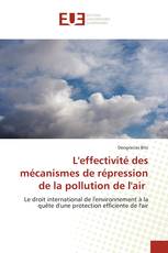 L'effectivité des mécanismes de répression de la pollution de l'air