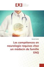Les compétences en neurologie requises chez un médecin de famille ENQ