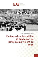 Facteurs de vulnérabilité et expansion de l'extrémisme violent au Togo