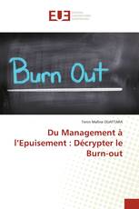 Du Management à l’Epuisement : Décrypter le Burn-out