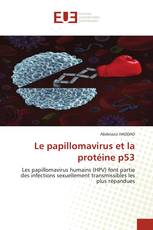 Le papillomavirus et la protéine p53