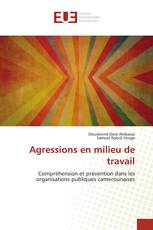 Agressions en milieu de travail