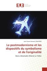 Le postmodernisme et les dispositifs du symbolisme et de l'originalité