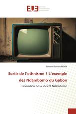 Sortir de l’ethnisme ? L’exemple des Ndambomo du Gabon