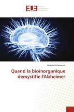 Quand la bioinorganique démystifie l'Alzheimer