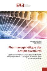 Pharmacogénétique des Antiplaquettaires