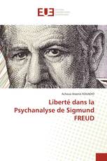 Liberté dans la Psychanalyse de Sigmund FREUD