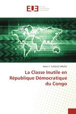 La Classe Inutile en République Démocratique du Congo