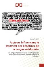 Facteurs influençant le transfert des bénéfices de la langue rééduquée