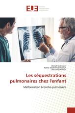 Les séquestrations pulmonaires chez l'enfant