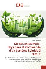 Modélisation Multi-Physiques et Commande d’un Système hybride à PEMFC