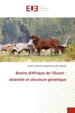 Bovins d'Afrique de l'Ouest : diversité et structure génétique