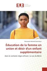 Éducation de la femme en union et désir d'un enfant supplémentaire