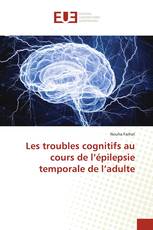 Les troubles cognitifs au cours de l’épilepsie temporale de l’adulte