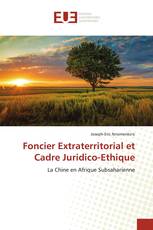 Foncier Extraterritorial et Cadre Juridico-Ethique