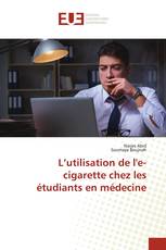 L’utilisation de l'e-cigarette chez les étudiants en médecine