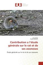 Contribution a l’étude générale sur le rat et de ses zoonoses