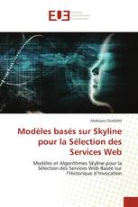 Modèles basés sur Skyline pour la Sélection des Services Web