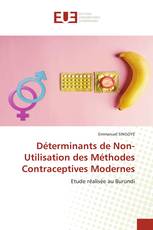 Déterminants de Non-Utilisation des Méthodes Contraceptives Modernes