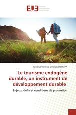 Le tourisme endogène durable, un instrument de développement durable