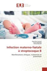 Infection materno-fœtale à streptocoque B