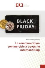 La communication commerciale à travers le merchandising