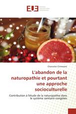 L'abandon de la naturopathie et pourtant une approche socioculturelle