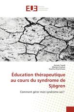 Éducation thérapeutique au cours du syndrome de Sjögren