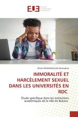 IMMORALITÉ ET HARCÈLEMENT SEXUEL DANS LES UNIVERSITÉS EN RDC