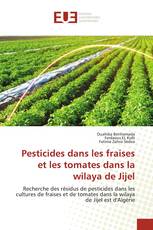 Pesticides dans les fraises et les tomates dans la wilaya de Jijel