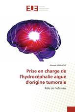 Prise en charge de l'hydrocéphalie aigue d'origine tumorale