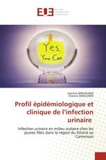 Profil épidémiologique et clinique de l’infection urinaire