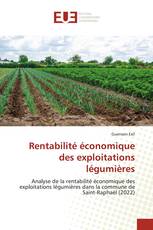 Rentabilité économique des exploitations légumières