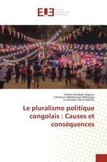 Le pluralisme politique congolais : Causes et conséquences