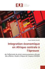 Integration économique en Afrique centrale à l’épreuve
