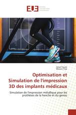 Optimisation et Simulation de l'impression 3D des implants médicaux