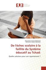 De l'échec scolaire à la faillite du Système éducatif au Tchad: