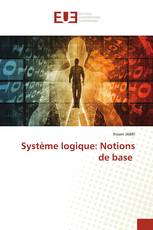 Système logique: Notions de base