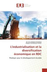 L'industrialisation et la diversification économique en RDC