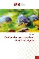 Qualité des poissons d'eau douce en Algérie