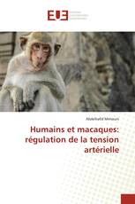 Humains et macaques: régulation de la tension artérielle