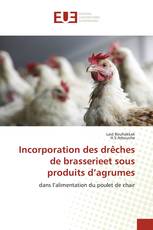 Incorporation des drêches de brasserieet sous produits d’agrumes