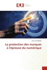 La protection des marques à l'épreuve du numérique
