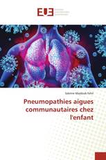 Pneumopathies aigues communautaires chez l'enfant