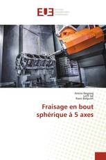 Fraisage en bout sphérique à 5 axes