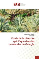 Étude de la diversité spécifique dans les palmeraies de Ouargla