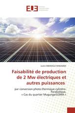 Faisabilité de production de 2 Mw électriques et autres puissances